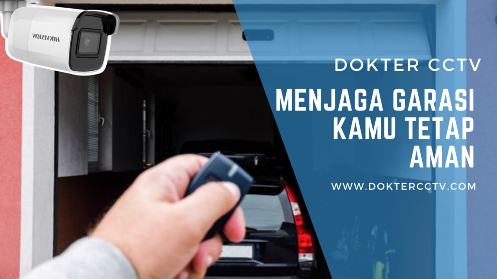 Menjaga Garasi Kamu tetap Aman
