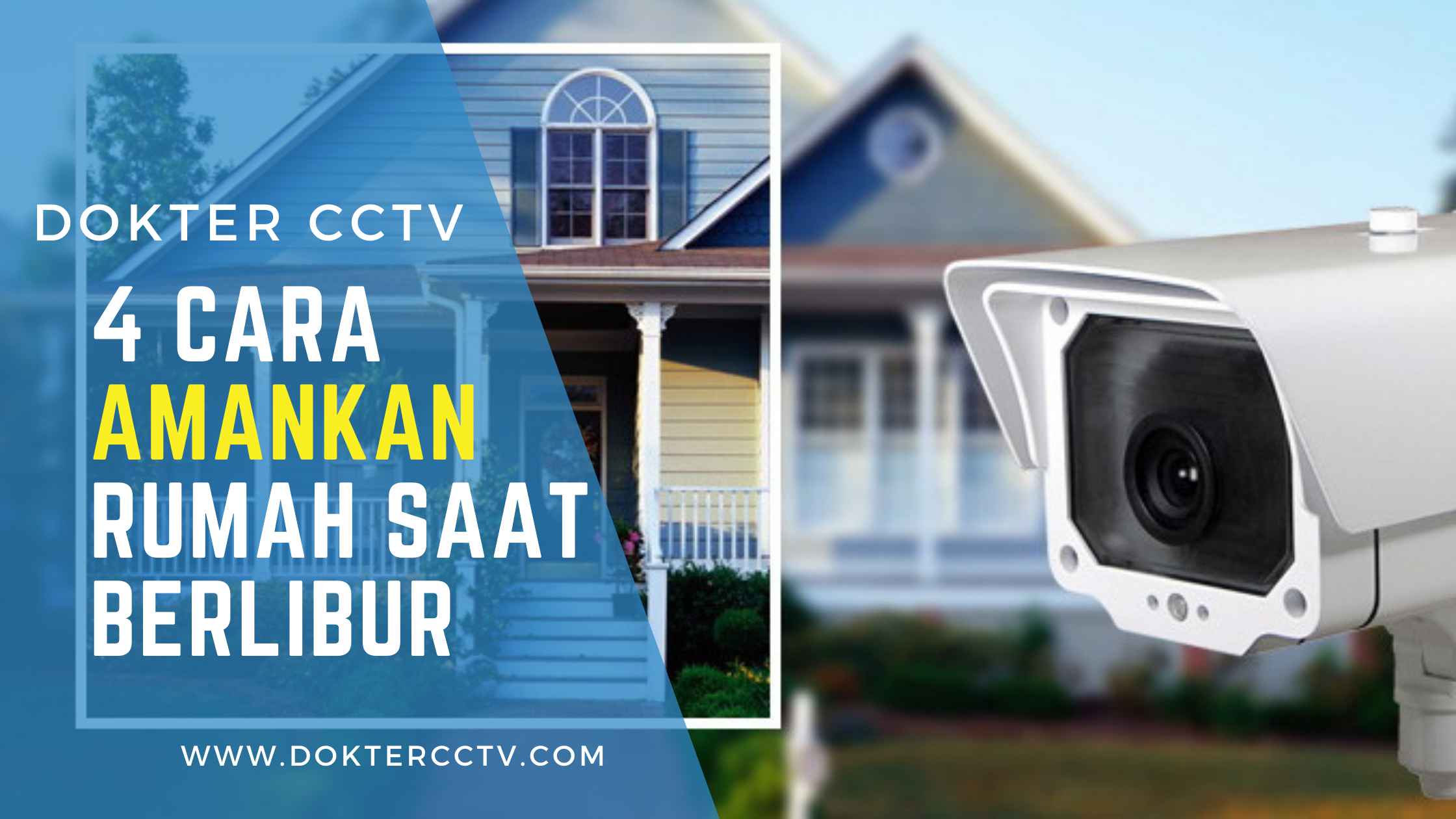 4 Cara Amankan Rumah Saat Berlibur