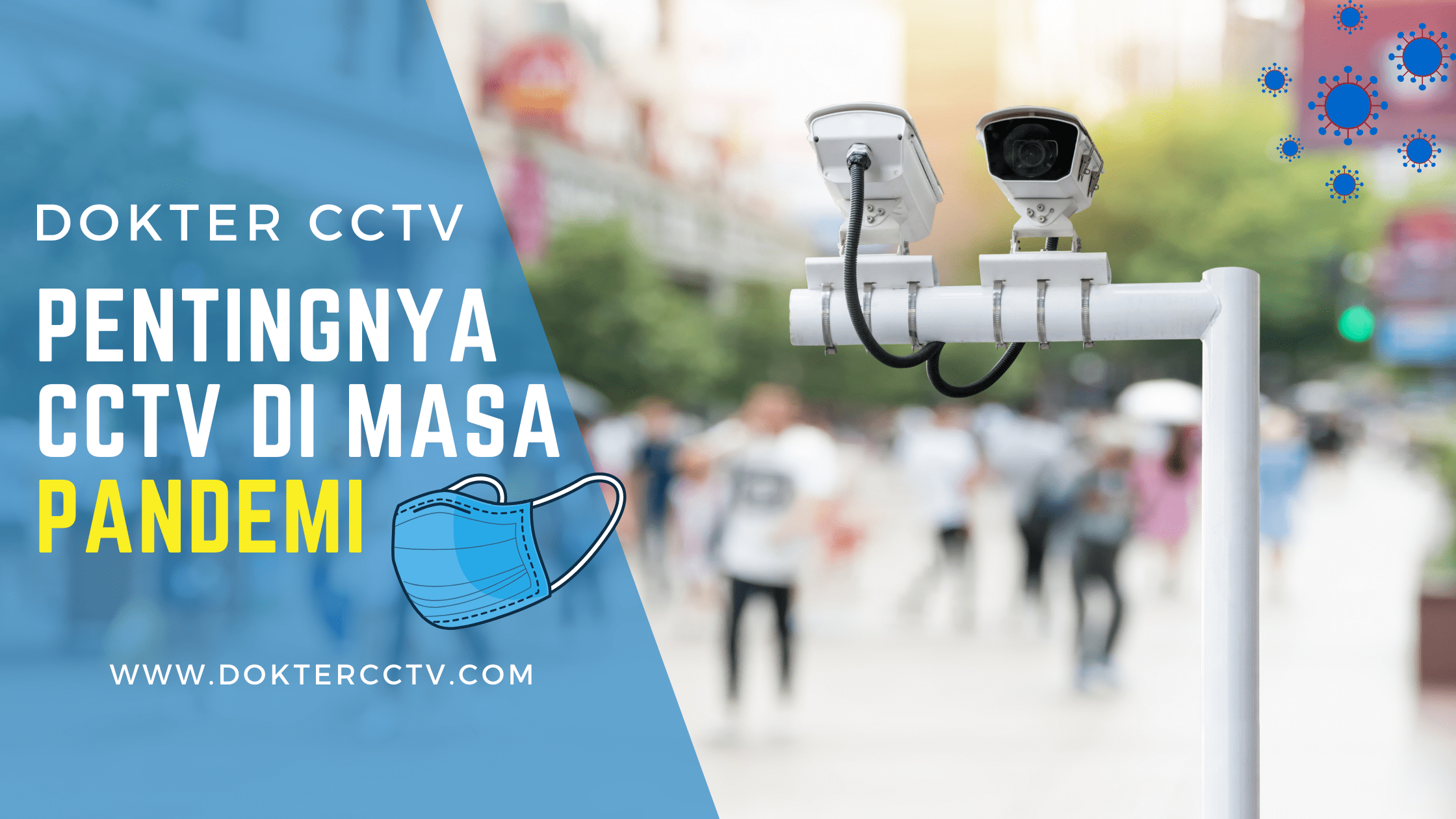 Pentingnya CCTV di Masa Pandemi