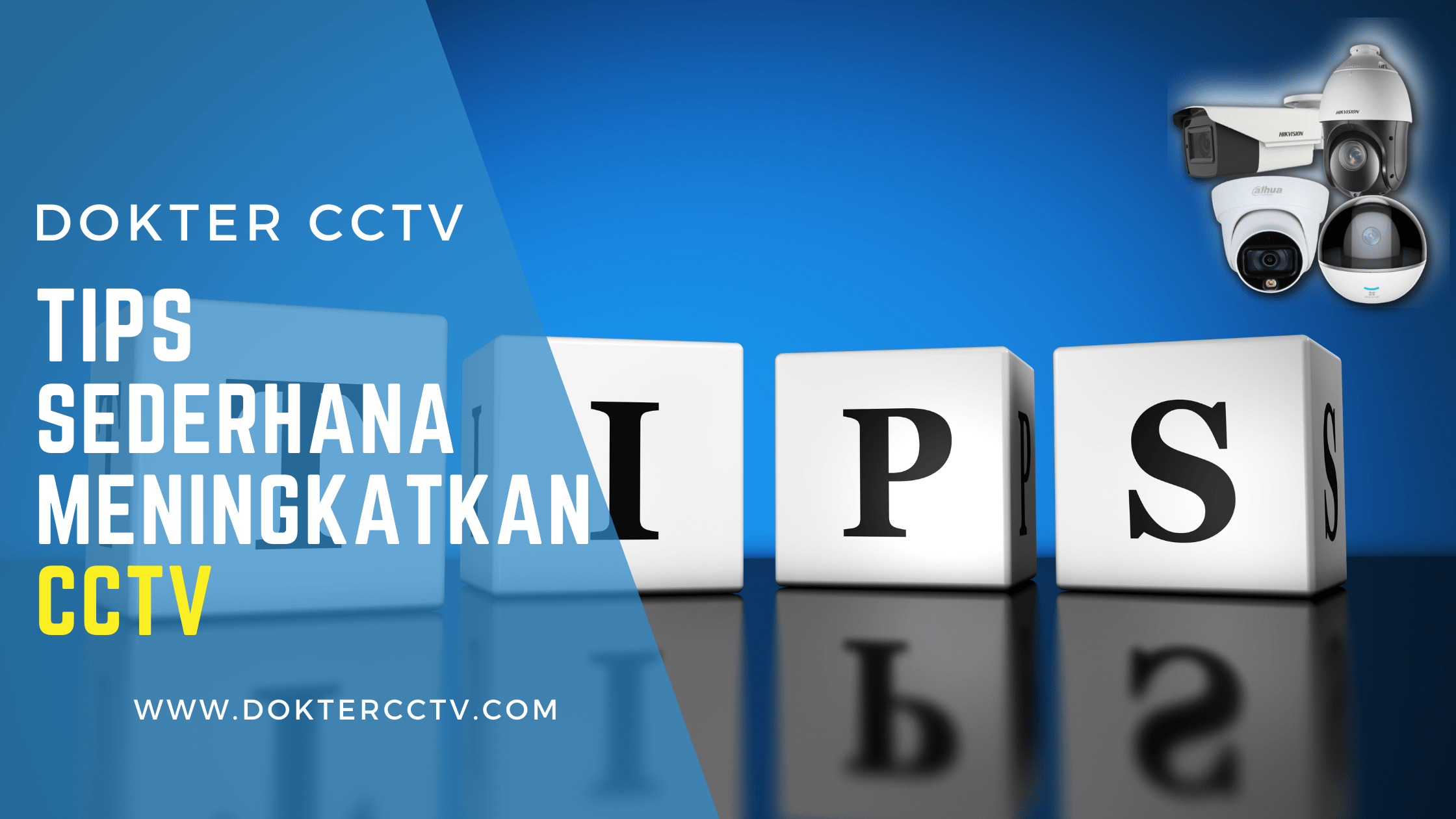 Tips Sederhana Meningkatkan CCTV