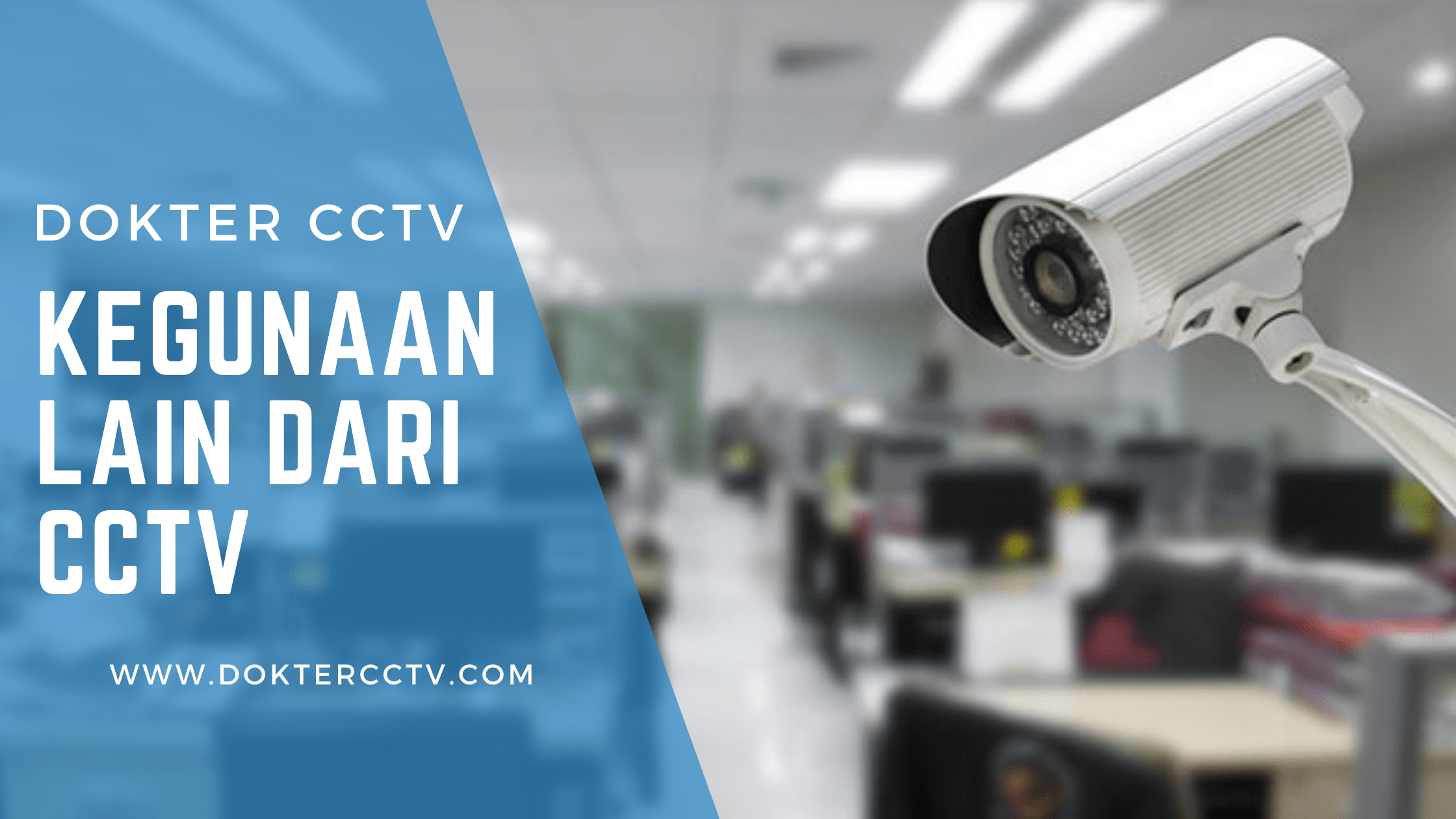 Kegunaan Lain dari CCTV