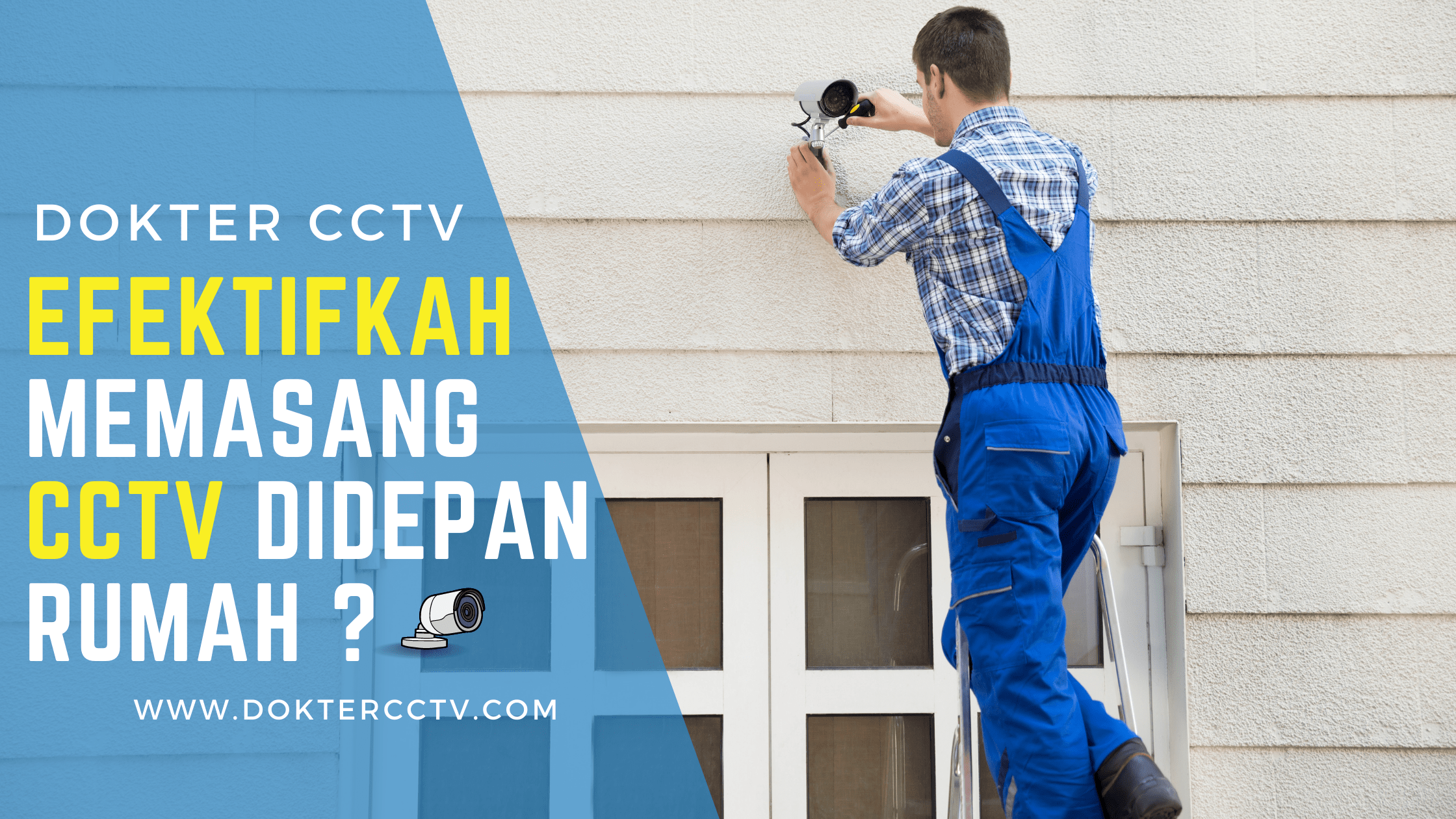 Efektifkah Memasang CCTV Di Depan Rumah ?