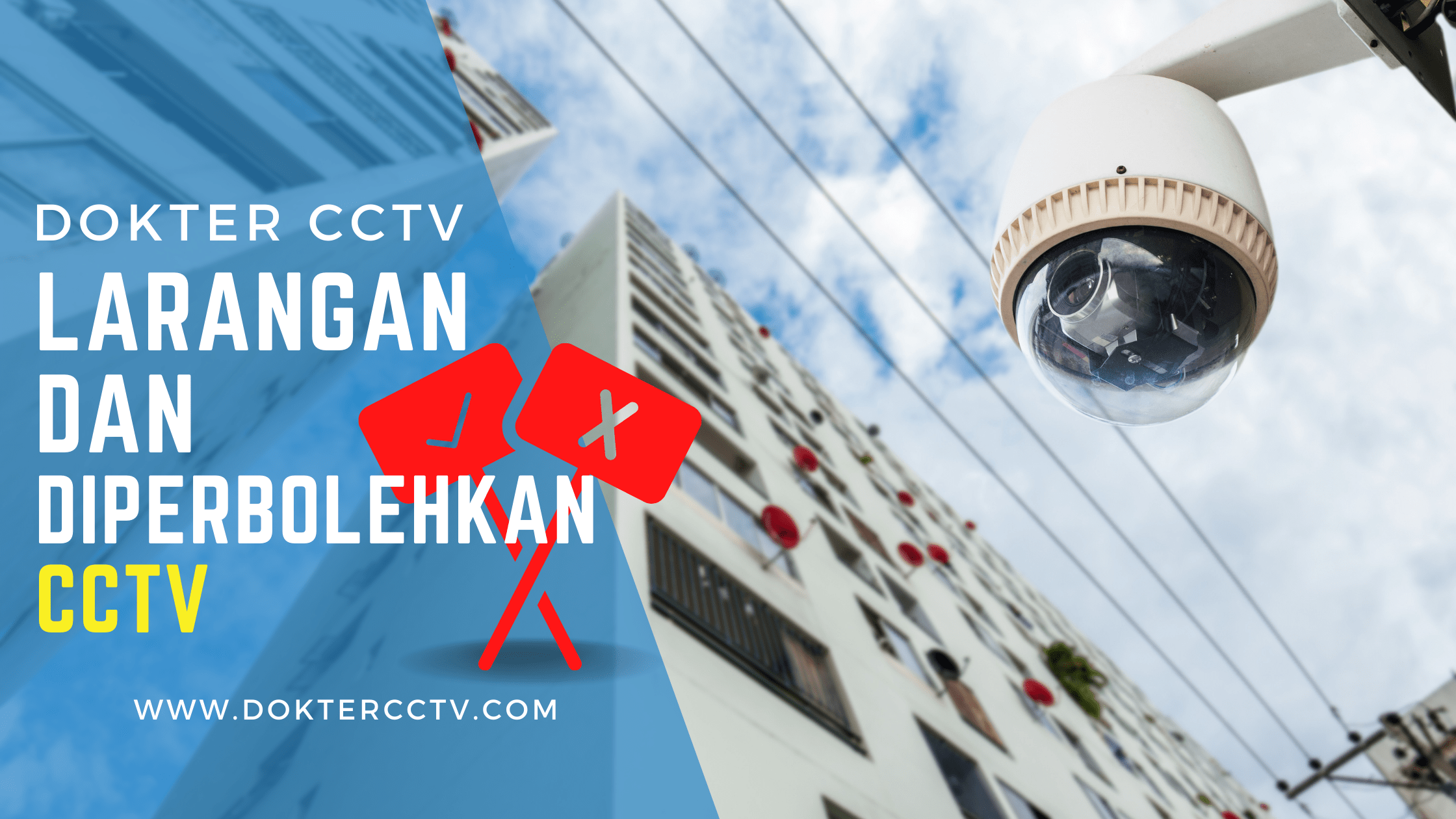 Larangan dan Diperbolehkan CCTV