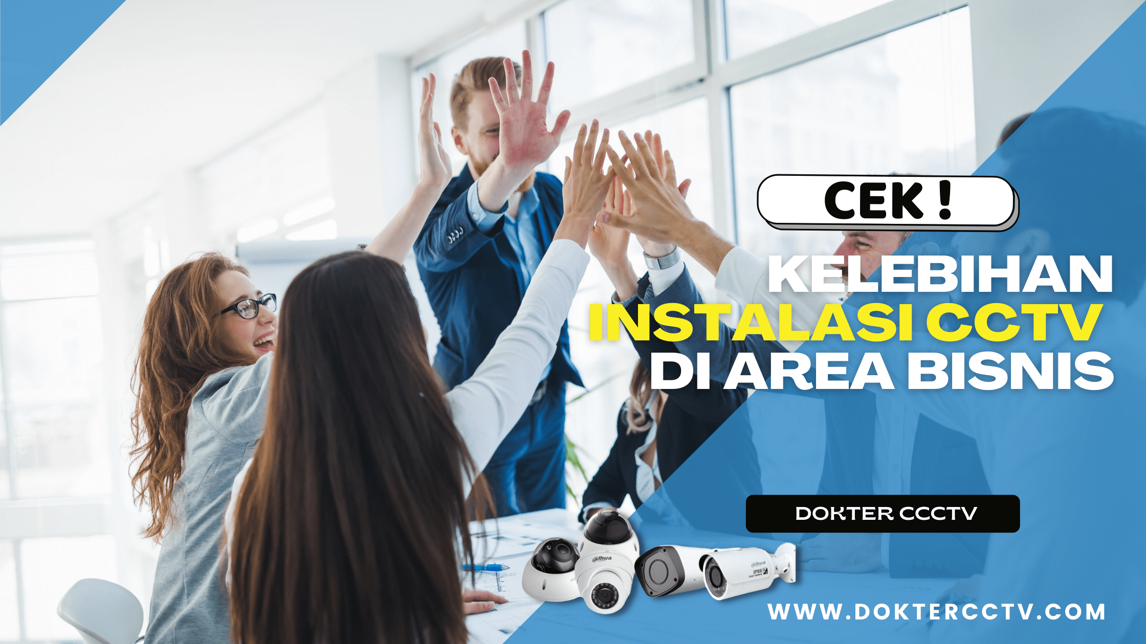 Kelebihan Instalasi CCTV di Area Bisnis
