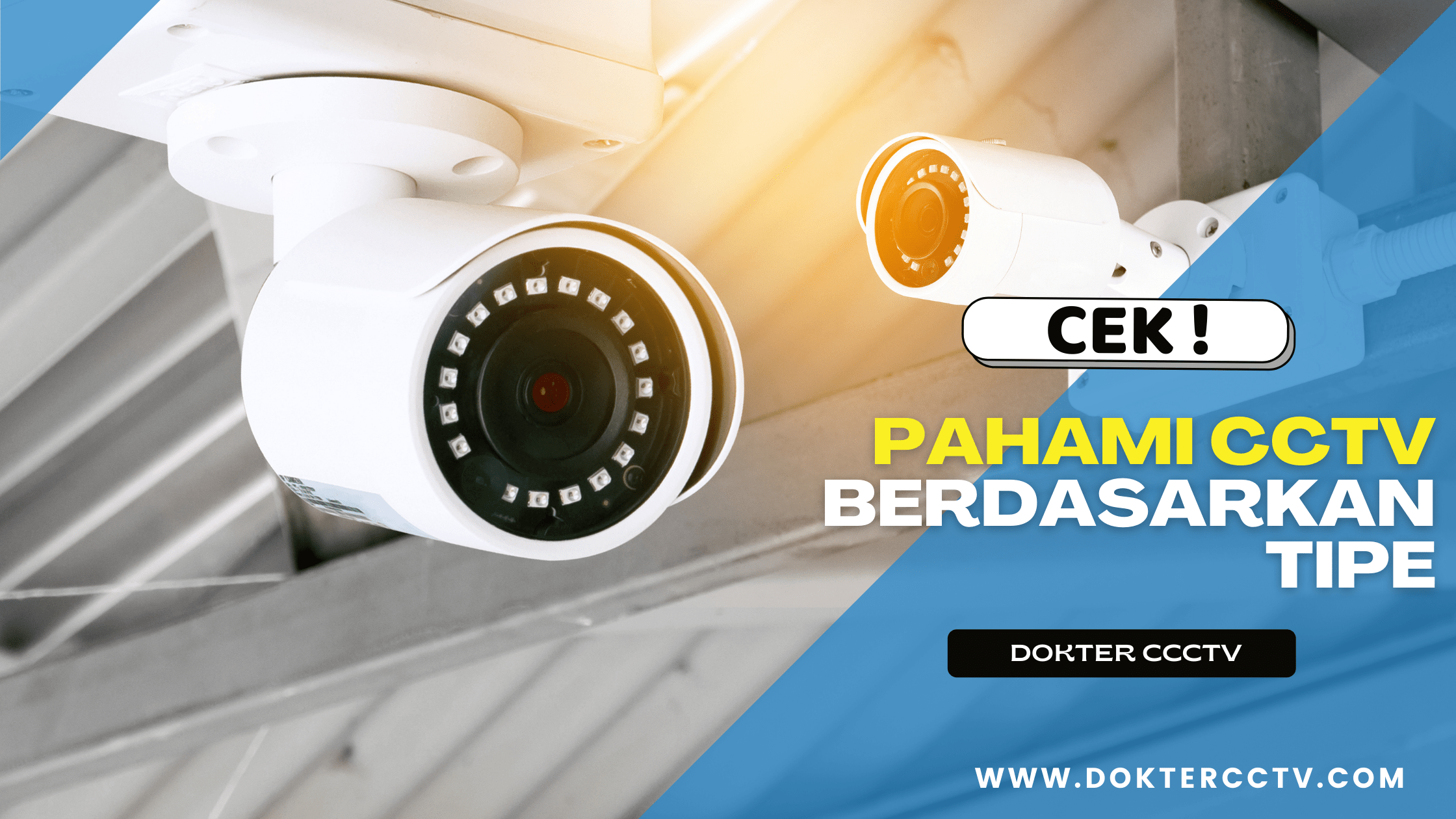 PAHAMI CCTV BERDASARKAN TIPE