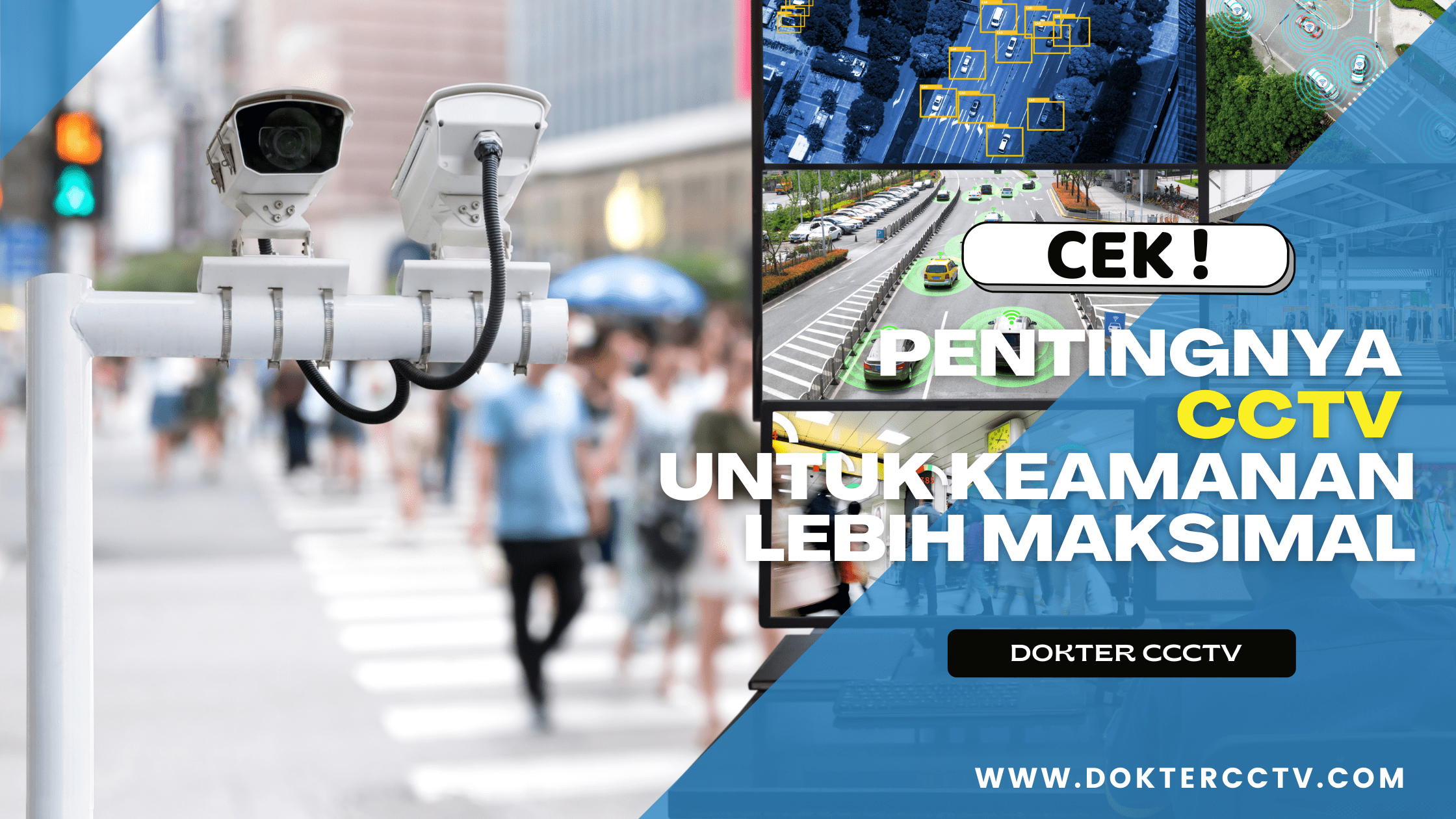 Pentingnya CCTV Untuk Keamanan Lebih Maksimal