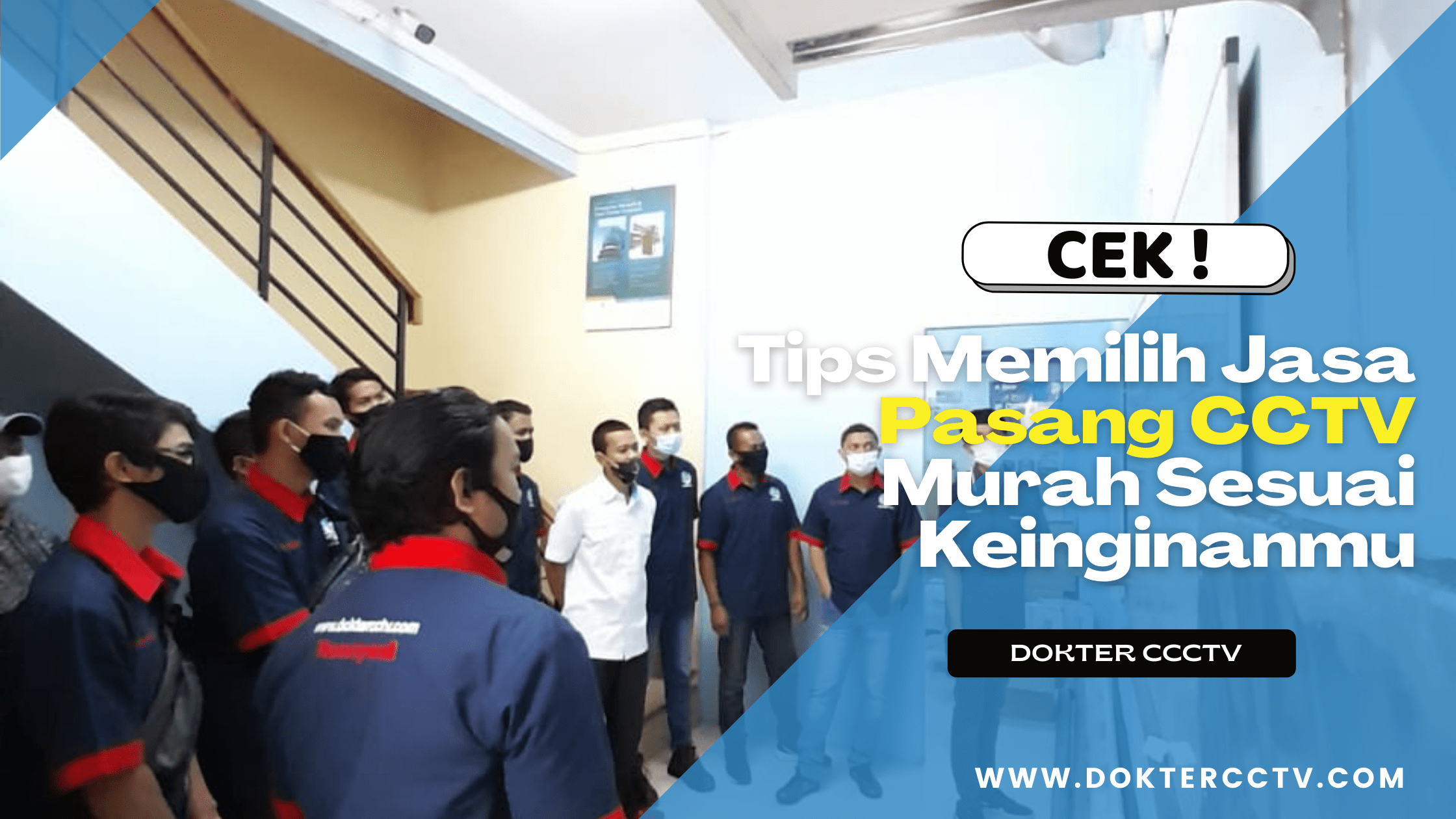 Tips Memilih Jasa Pasang CCTV Murah Sesuai Keinginanmu