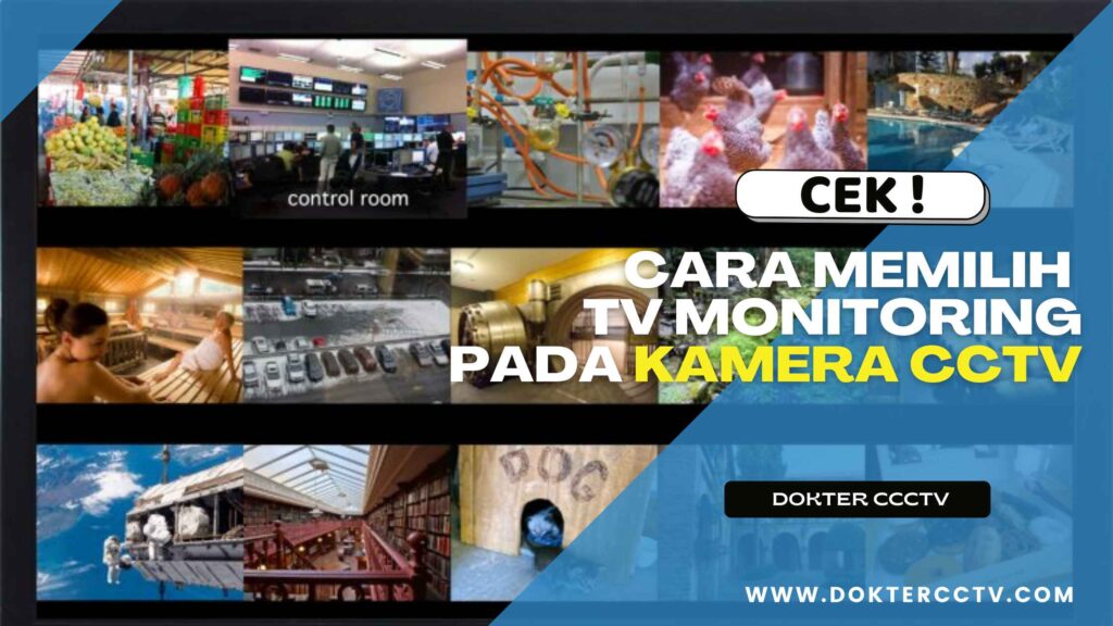 CARA MEMILIH TV MONITORING PADA KAMERA CCTV