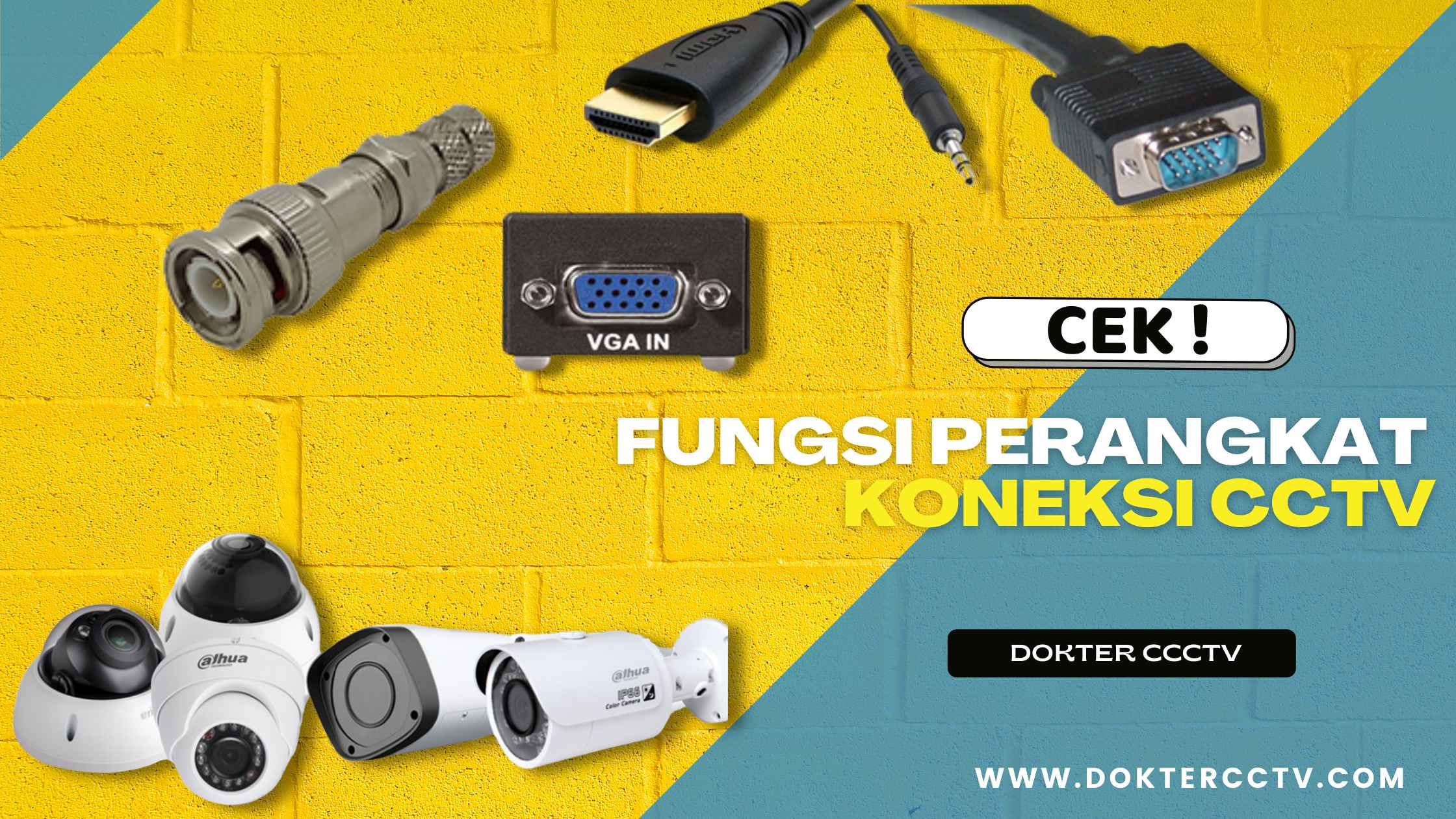 FUNGSI PERANGKAT KONEKSI CCTV