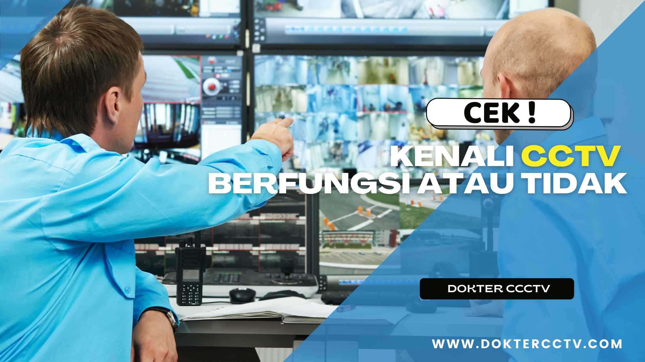 KENALI CCTV BERFUNGSI ATAU TIDAK