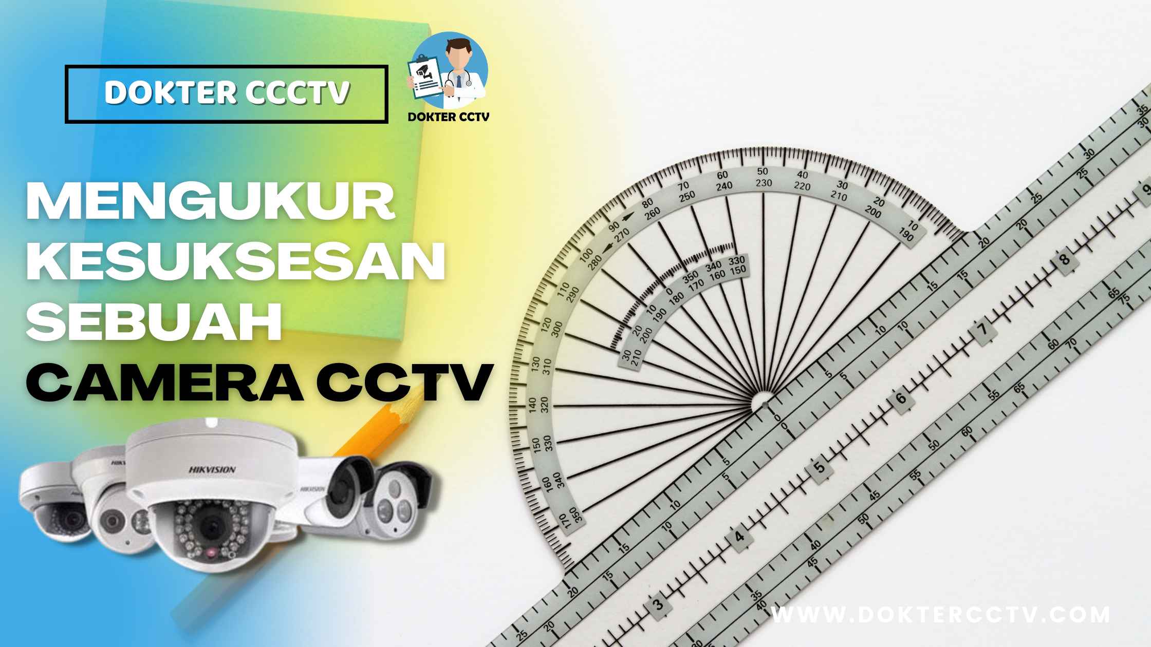 Mengukur Kesuksesan Sebuah Camera CCTV
