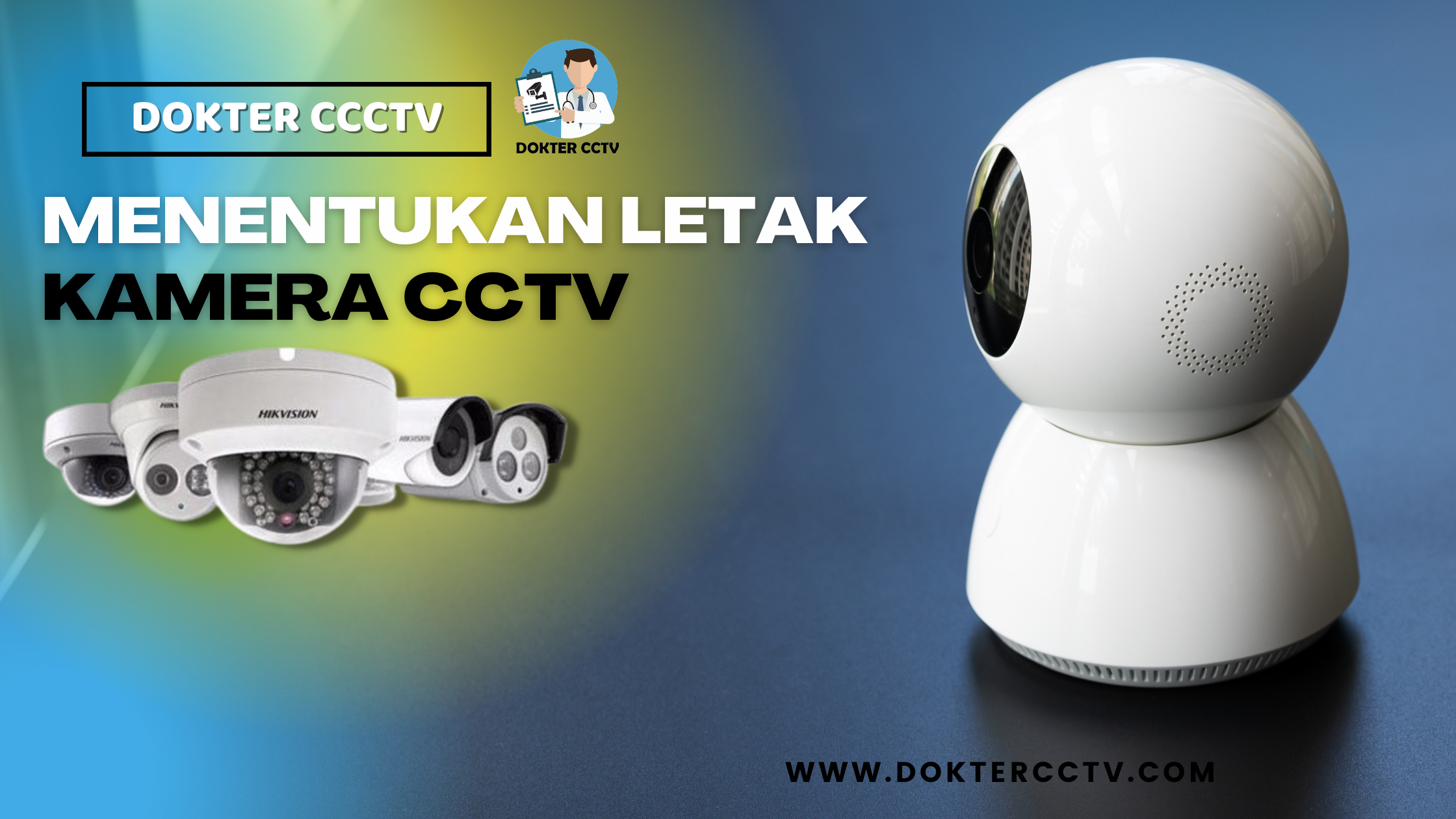 MENENTUKAN LETAK KAMERA CCTV