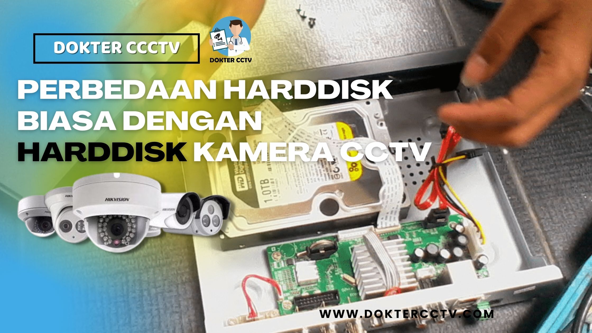 PERBEDAAN HARDDISK BIASA DENGAN HARDDISK KAMERA CCTV