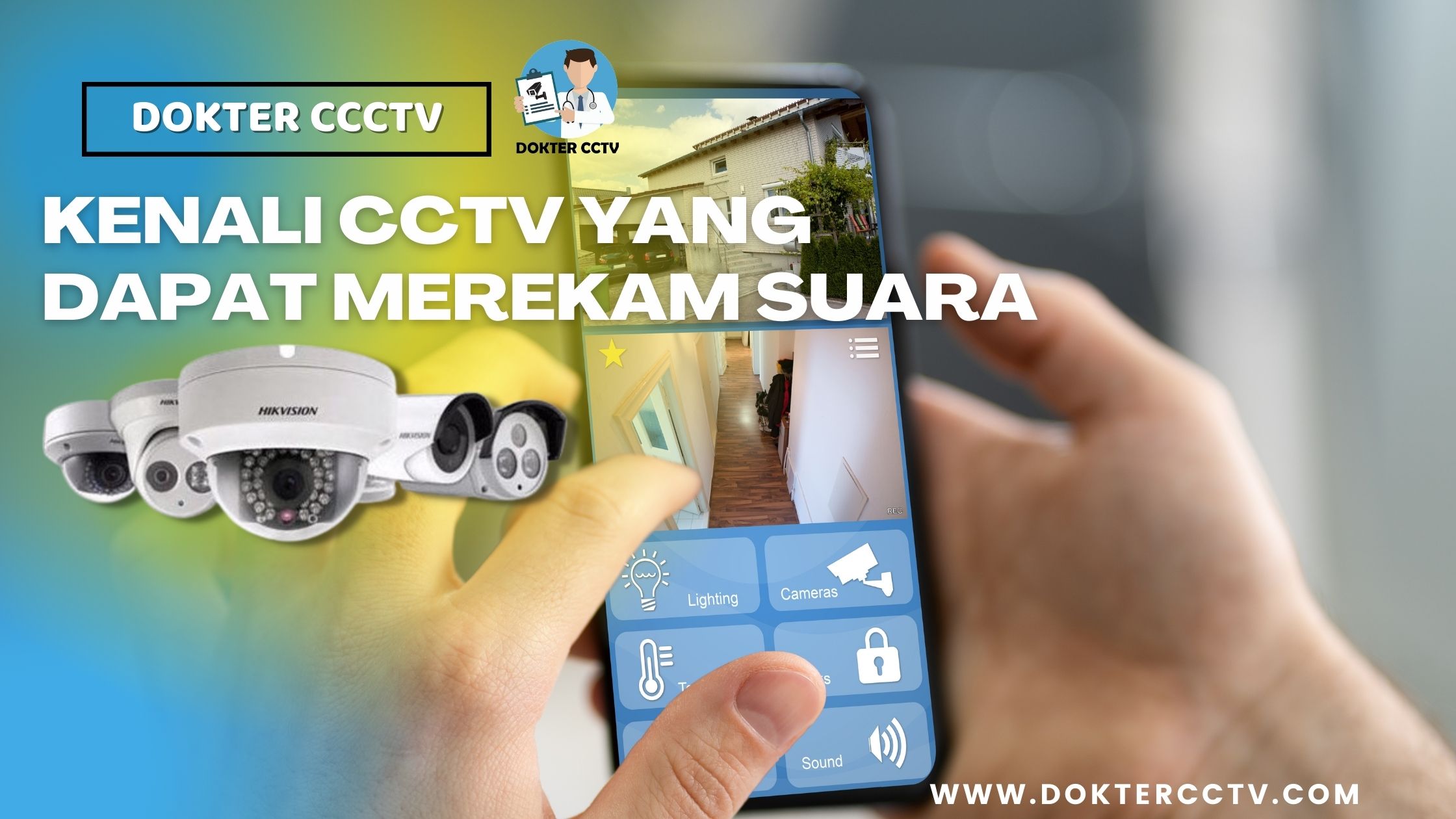 KENALI CCTV YANG DAPAT MEREKAM SUARA