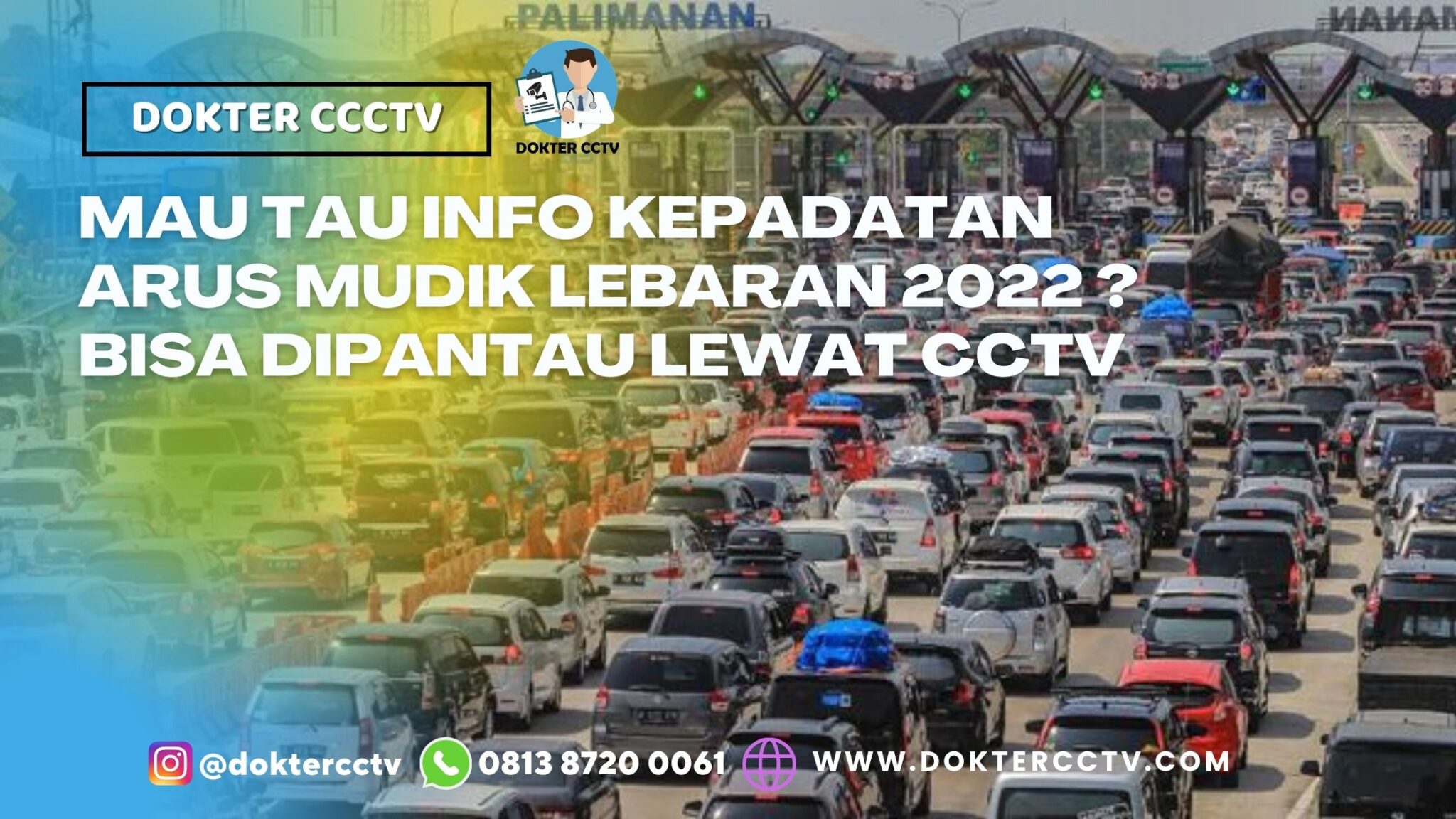 Pantau Kepadatan Arus Mudik