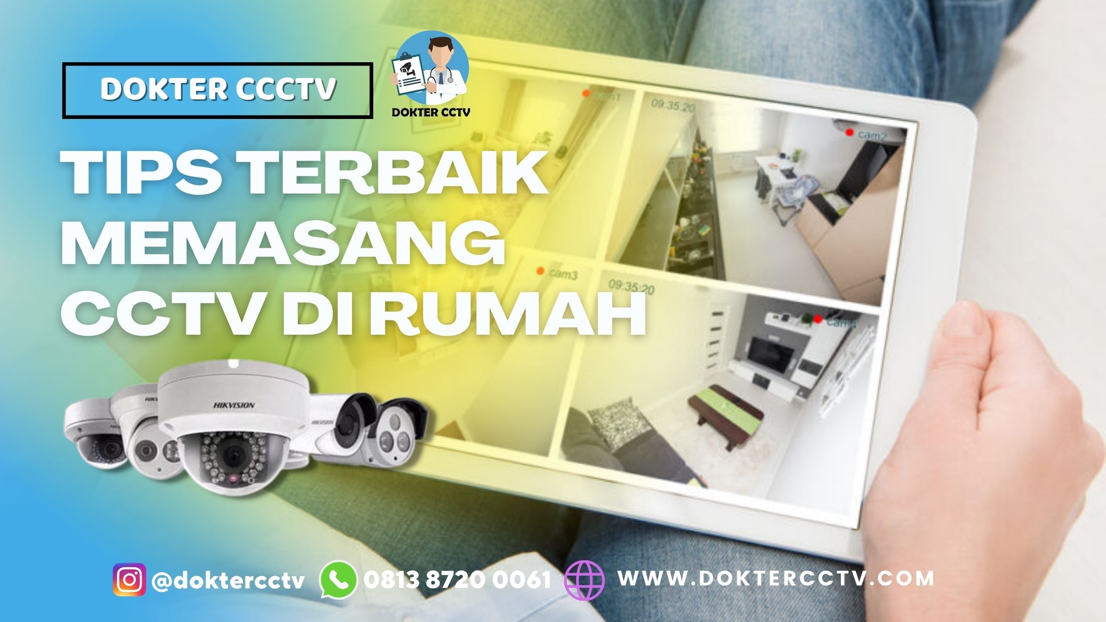 TIPS TERBAIK MEMASANG CCTV DI RUMAH