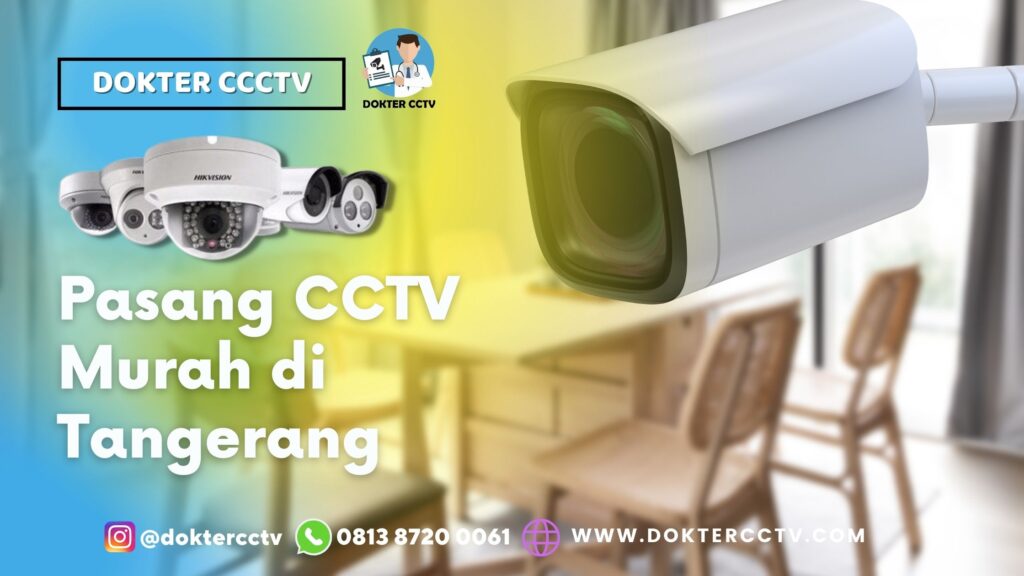Pasang CCTV Murah di Tangerang