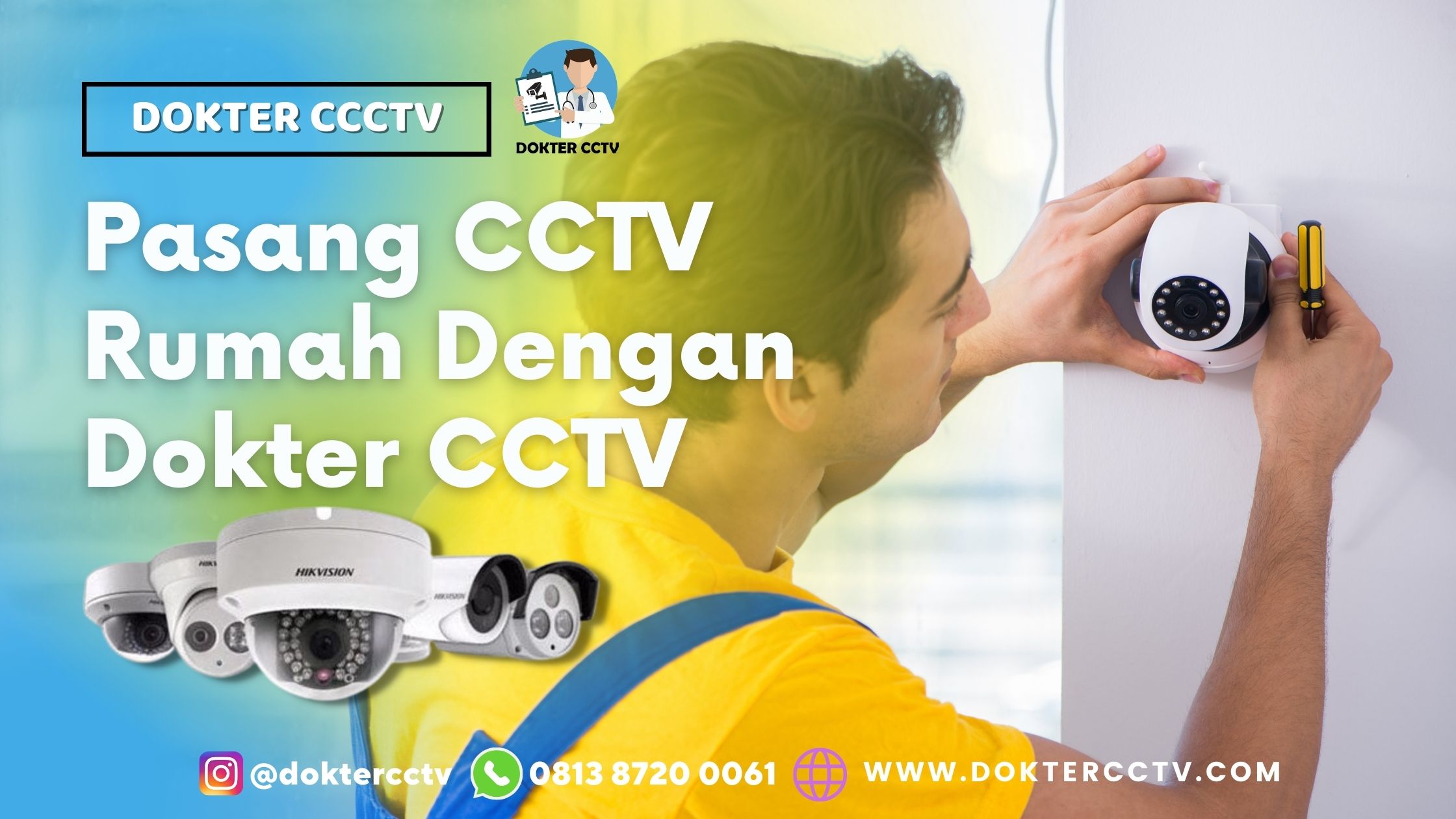 Pasang CCTV Rumah Dengan Dokter CCTV