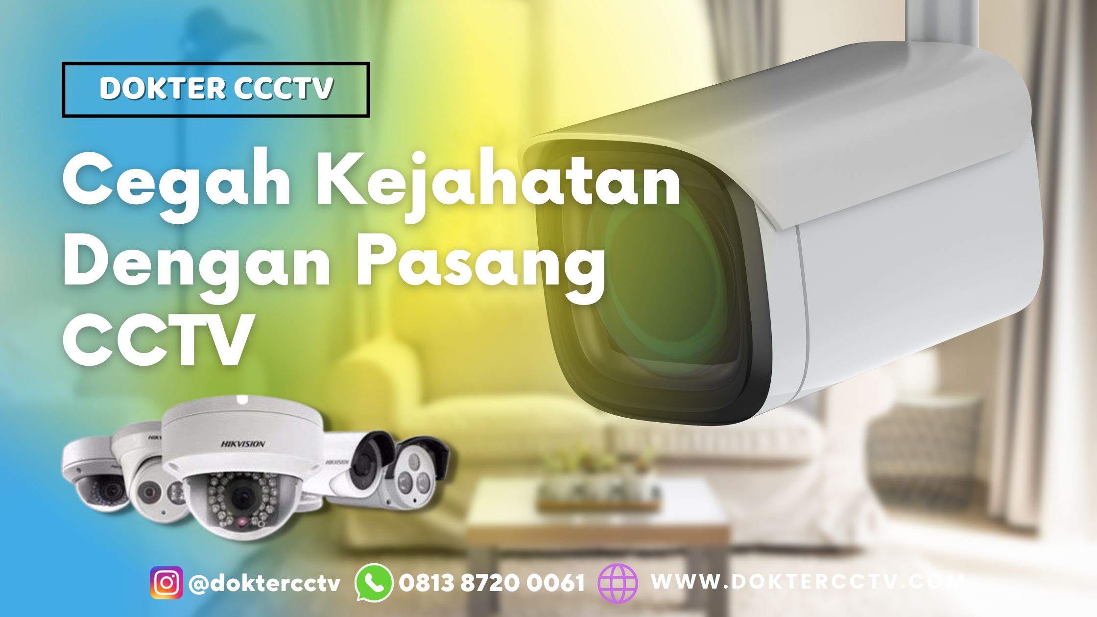 Cegah Kejahatan Dengan Pasang CCTV