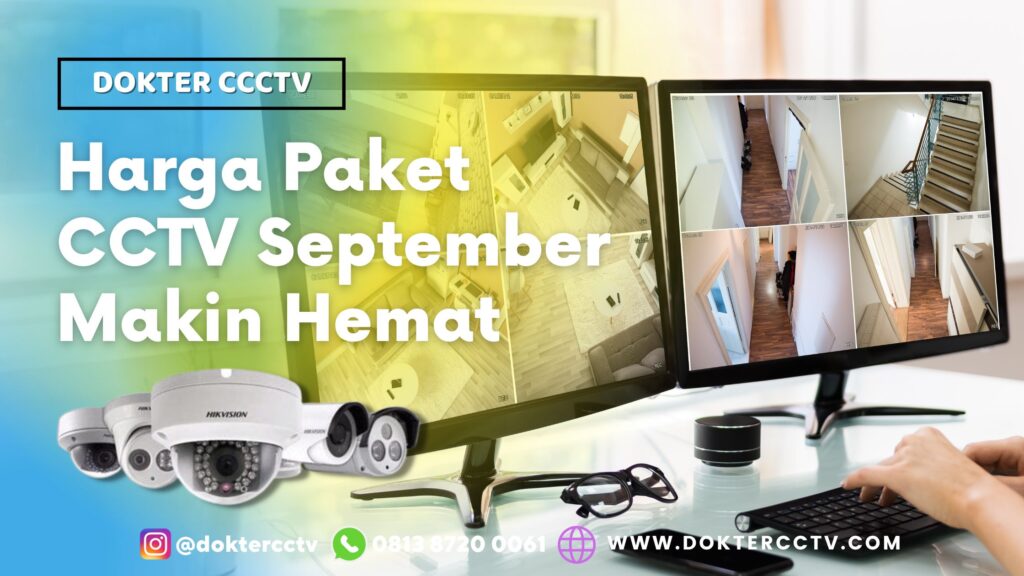 Harga Paket CCTV September Makin Hemat 