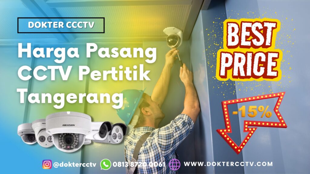 Harga Pasang CCTV Pertitik Tangerang