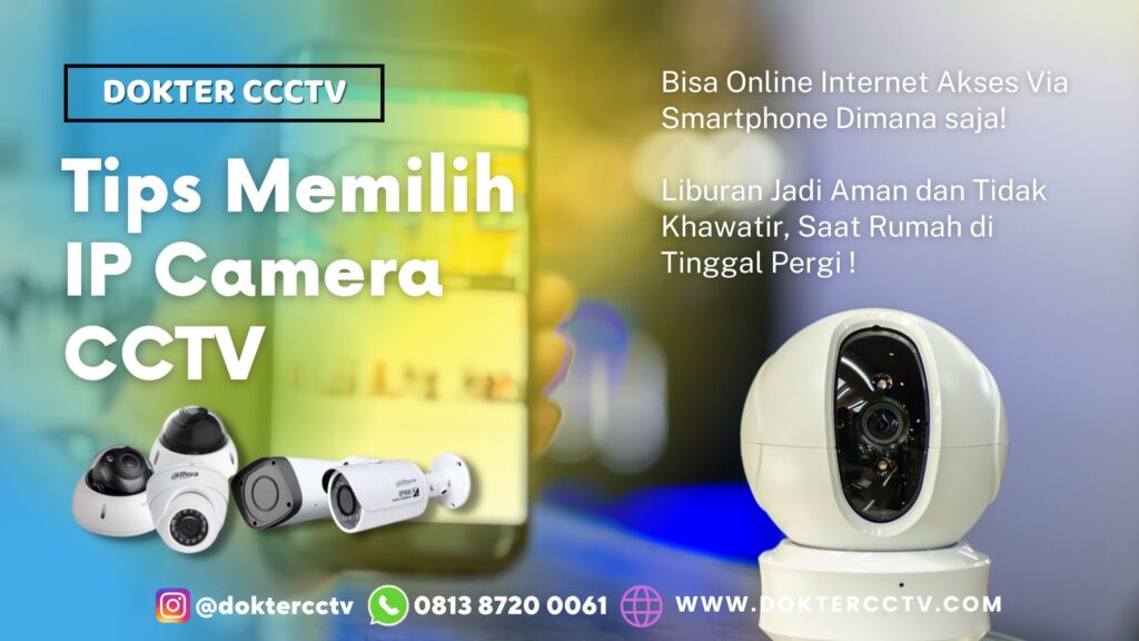 Tips Memilih IP Camera CCTV