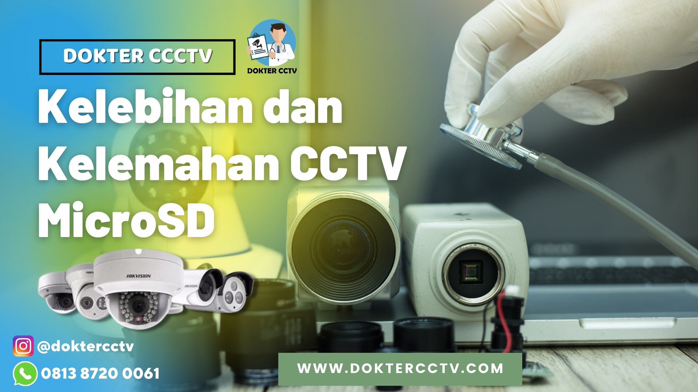 Kelebihan dan Kelemahan CCTV MicroSD