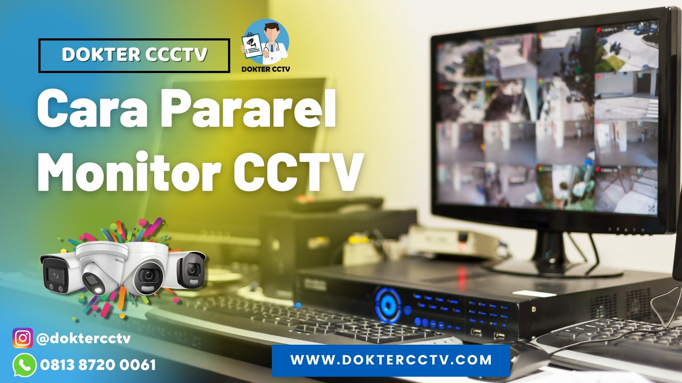 Pararel Monitor CCTV
