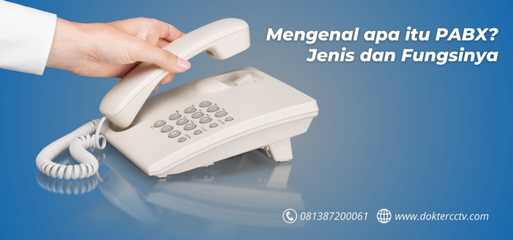 Mengenal Apa Itu PABX: Jenis dan Fungsinya