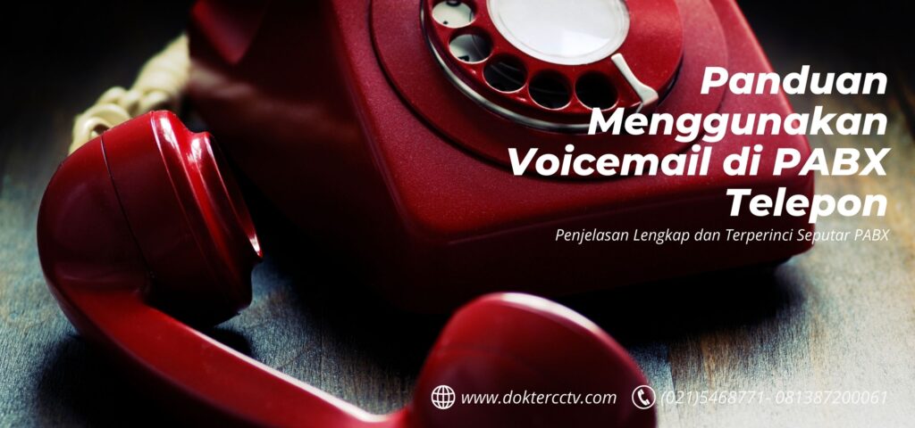  Panduan Menggunakan Voicemail di PABX Telepon