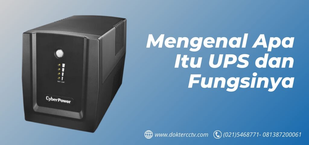 Mengenal Apa Itu UPS dan Fungsinya