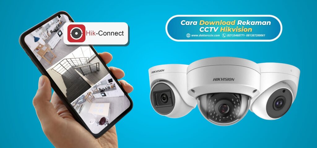Cara Download Rekaman CCTV Hikvision